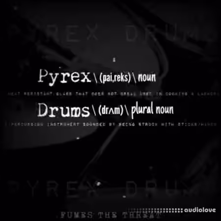 Fumes The Threat Pyrex Drums and One Shots [WAV]