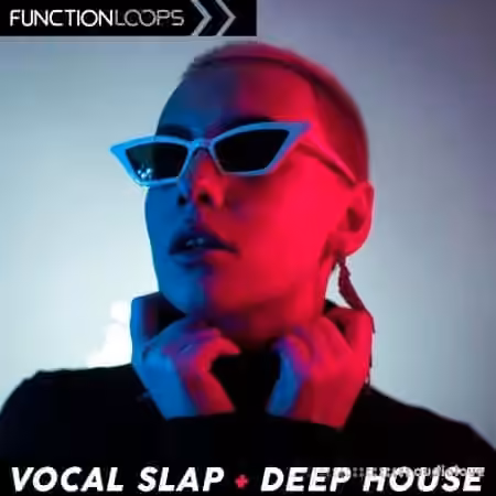 Function Loops Vocal Slap and Deep House [WAV]