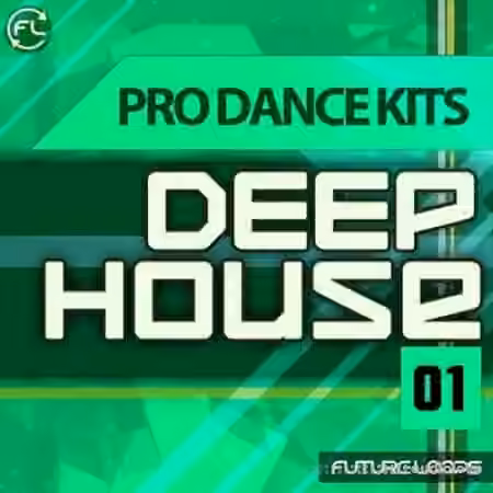 Future Loops Pro Dance Kits Deep House 01 [MULTiFORMAT]