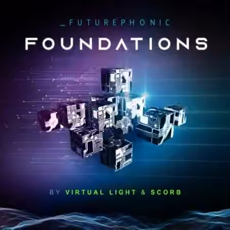 Futurephonic Foundations by Virtual Light and Scorb [WAV]