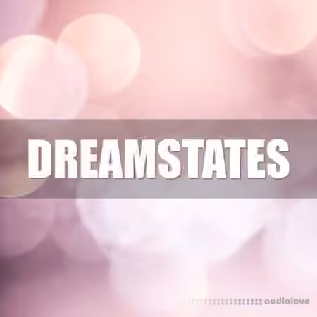 Glitchedtones Dreamstates [WAV]