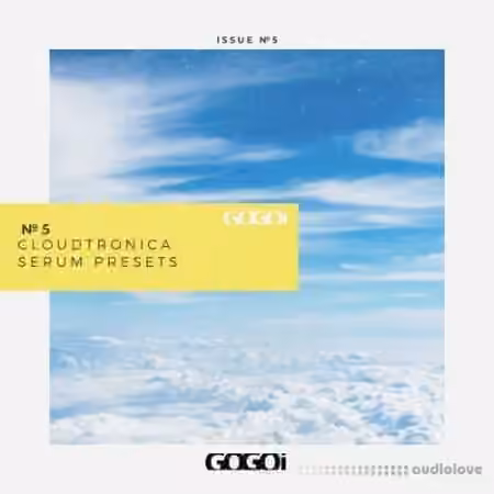 GOGOi Cloudtronica Serum Presets [Synth Presets]
