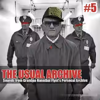 Grandpa Hannibal Flynt THE USUAL ARCHIVE VOL 5 [WAV]