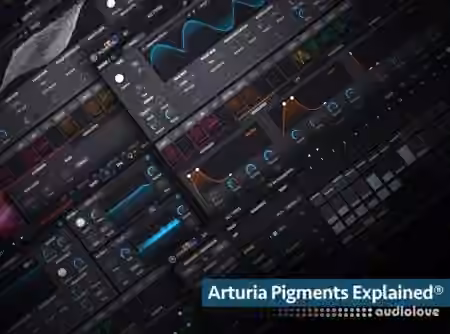 Groove3 Arturia Pigments Explained [TUTORiAL]