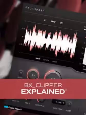 Groove3 bx_clipper Explained [TUTORiAL]
