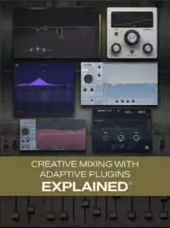 Groove3 Creative Mixing with Adaptive Plugins Explained [TUTORiAL]