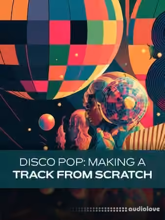 Groove3 Disco Pop Making a Track from Scratch [TUTORiAL]