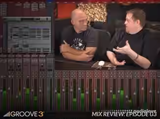 Groove3 Mix Review with Bob Horn and Erik Reichers Episode 3 [TUTORiAL]
