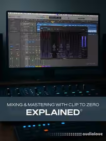 Groove3 Mixing and Mastering with Clip to Zero Explained [TUTORiAL]