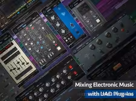 Groove3 Mixing Electronic Music with UAD Plug-Ins [TUTORiAL]