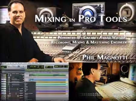Groove3 Mixing in Pro Tools with Phil Magnotti [TUTORiAL]