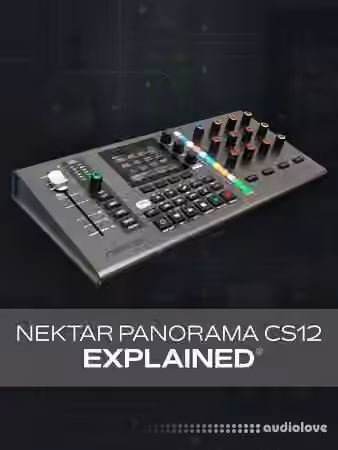 Groove3 Nektar Panorama CS12 Explained [TUTORiAL]