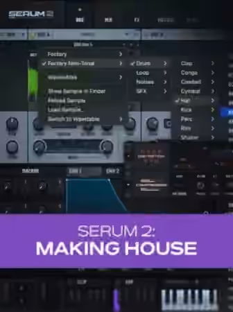 Groove3 Serum 2: Making House [TUTORiAL]