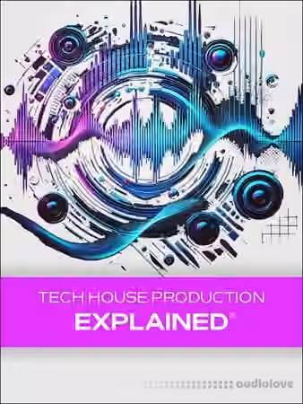 Groove3 Tech House Production Explained [TUTORiAL]