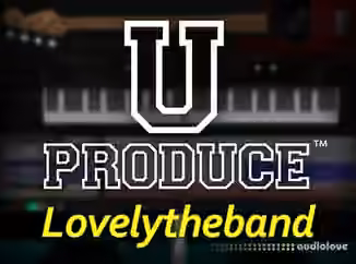 Groove3 U Produce™ Lovelytheband [TUTORiAL]