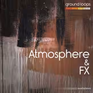 Ground Loops Atmosphere and Fx Vol.1 [WAV]