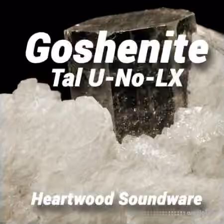 Heartwood Soundware Goshenite [Synth Presets]