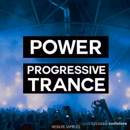 HighLife Samples Power Progressive Trance [WAV, MiDi, Synth Presets]