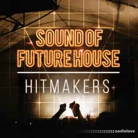 Hitmakers Sound Of Future House [WAV, MiDi, REX]