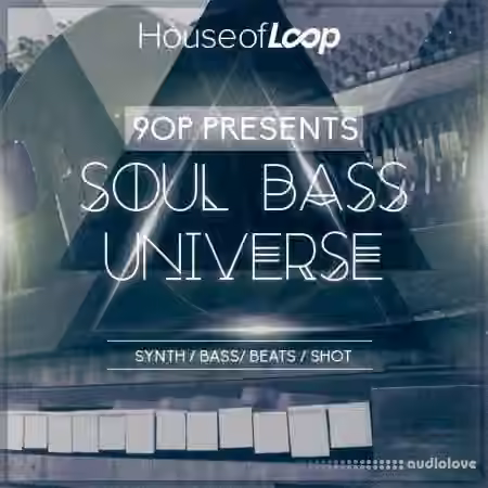 House Of Loop 90P Presents Soul Bass Universe [MULTiFORMAT]