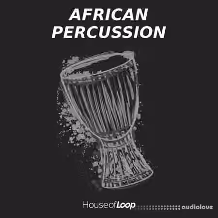 House Of Loop African Percussion [WAV]