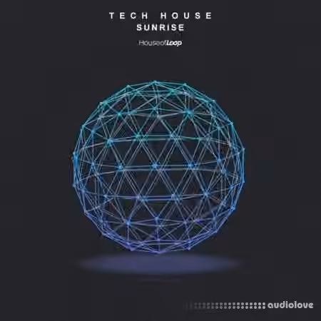 House Of Loop Tech House Sunrise [WAV]