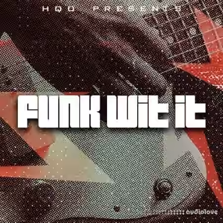 HQO Funk Wit It [WAV]