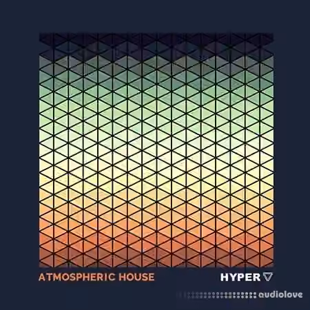 Hyper Atmospheric House [WAV]