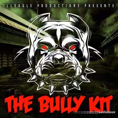 Illeagle Productions The Bully Kit [WAV]