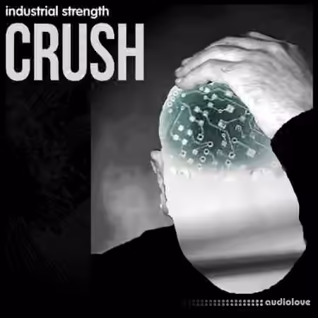 Industrial Strength Crush [WAV]