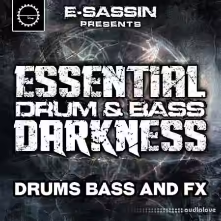 Industrial Strength E-Sassin Presents Essential Drum and Bass Darkness [WAV]