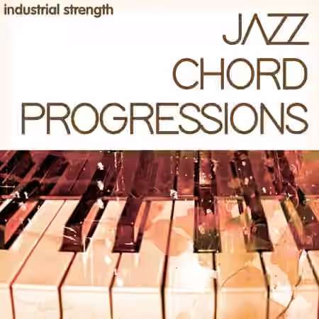 Industrial Strength Jazz Chord Progressions [WAV, MiDi, REX]