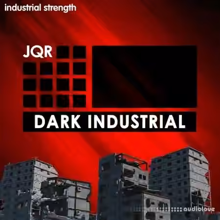 Industrial Strength JQR Dark Industrial [WAV]