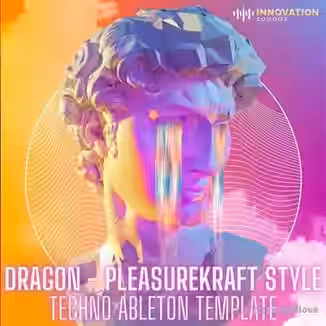 Innovation Sounds Dragon Pleasurekraft Style Ableton Live Melodic Techno Template [DAW Templates]