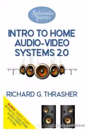 Intro to Home Audio Video Systems