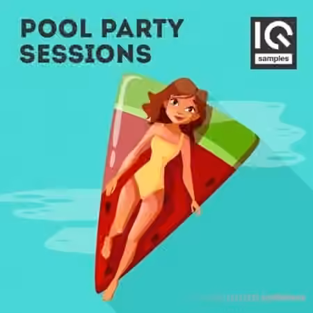 IQ Sample Pool Party Sessions [MULTiFORMAT]