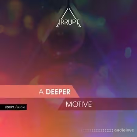 Irrupt A Deeper Motive [WAV]