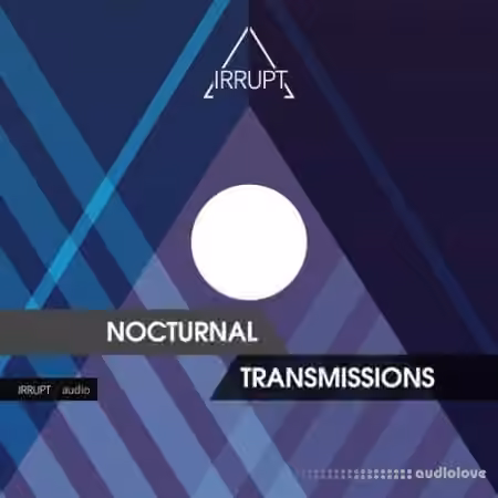 Irrupt Audio Nocturnal Transmissions [WAV]