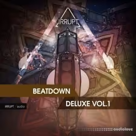 Irrupt Beatdown Deluxe Vol. 1 [WAV]