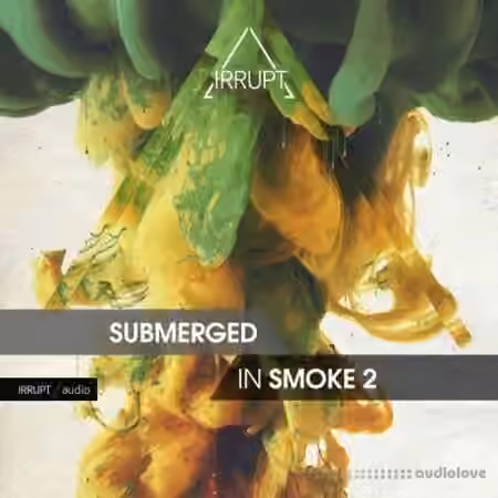 Irrupt Submerged In Smoke 2 [WAV]
