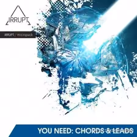 Irrupt YOU NEED: CHORDS and LEADS [WAV]