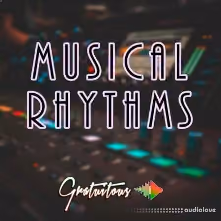 itsGratuiTous Musical Rhythms [TUTORiAL]