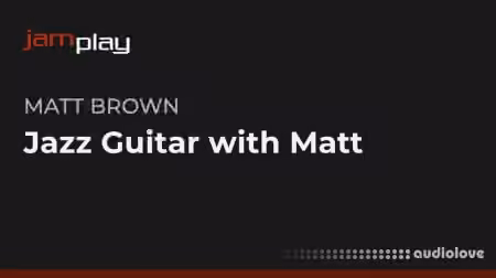 Jamplay Jazz Guitar with Matt Brown [TUTORiAL]