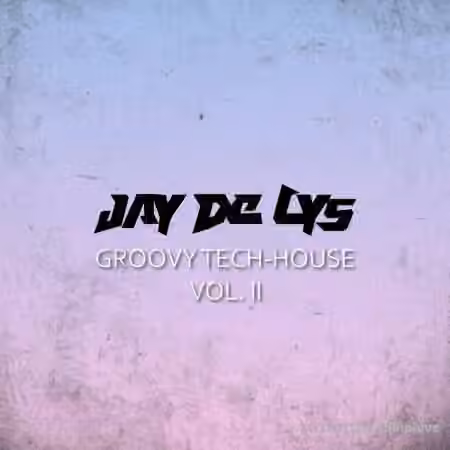 Jay de Lys Groovy Tech-House Vol.2 [WAV]