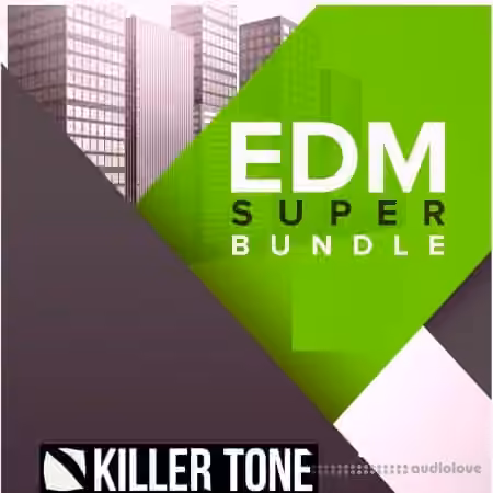 Killer Tone EDM Super Bundle [WAV, Synth Presets]
