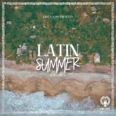King Loops Latin Summer Volume 2 [WAV, MiDi]