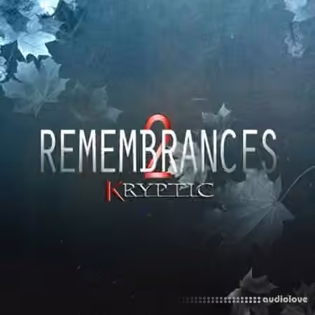 Kryptic Remembrances 2 [WAV, MiDi, ReFill]