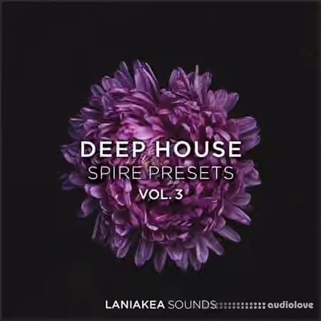 Laniakea Sounds Deep House Volume 3 [Synth Presets]