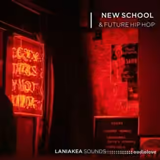 Laniakea Sounds New School And Future Hip Hop [WAV]