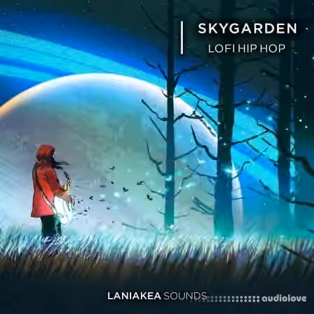 Laniakea Sounds Skygarden Lofi Hip Hop [WAV]